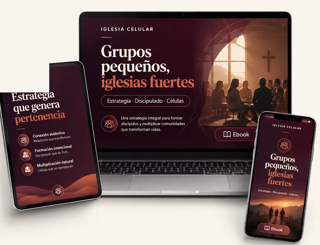 Ebook Iglesia Celular — Grupos pequeños, iglesias fuertes, en laptop, tablet y celular