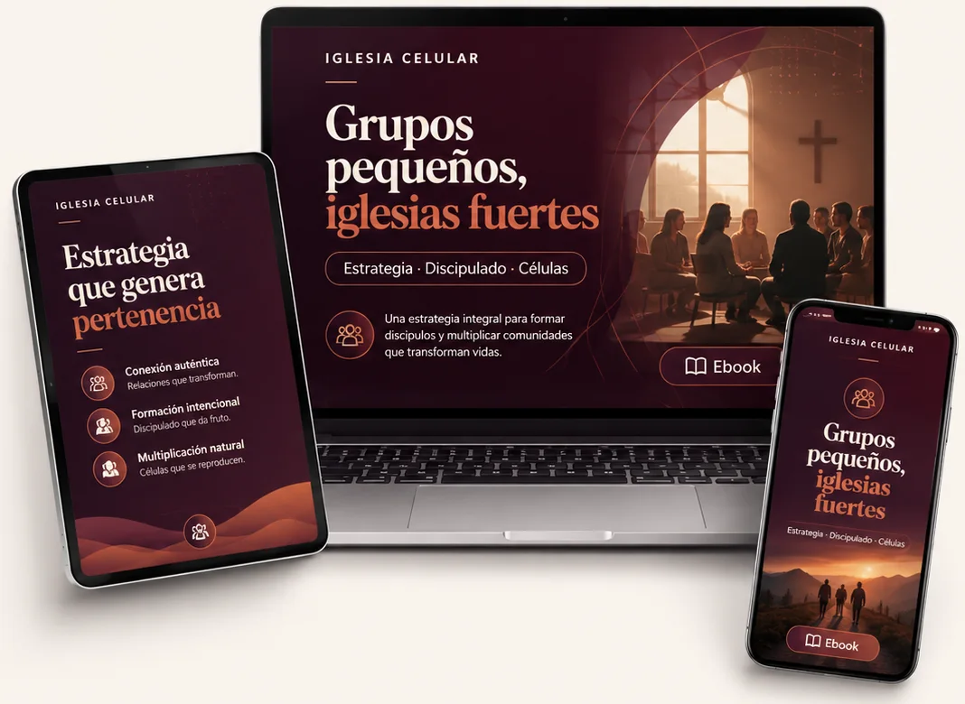 Ebook Iglesia Celular — Grupos pequeños, iglesias fuertes, en laptop, tablet y celular